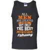 John Cena: All Men Are Created Equal But Only The Best Are Born In February T Shirts