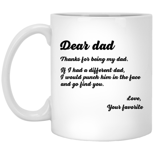 Dear Dad: Thank you for being my dad mug coffee tea