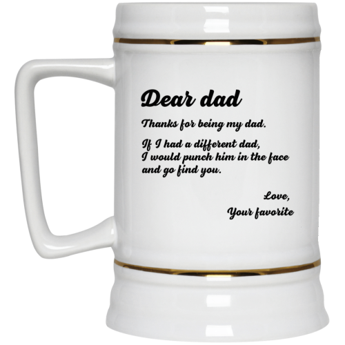 Dear Dad: Thank you for being my dad mug coffee tea