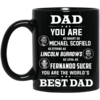 Dad you are smart as Michael Scofield strong as Lincoln Coffee Mug