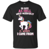 I'm Cute As Hell Which Incidentally Is Where I Came From T-Shirts, Hoodies
