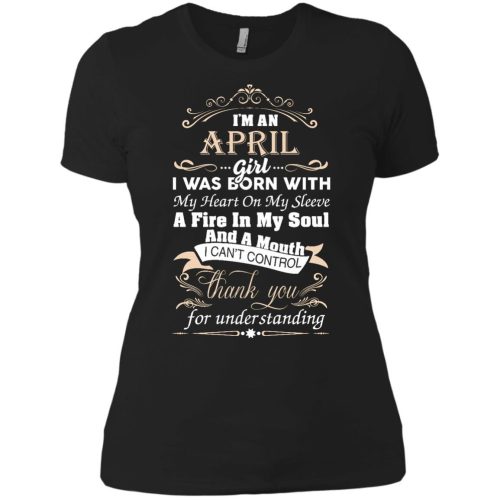 I'm An April Girl I Was Born With My Heart On My Sleeve T Shirts, Tank Top