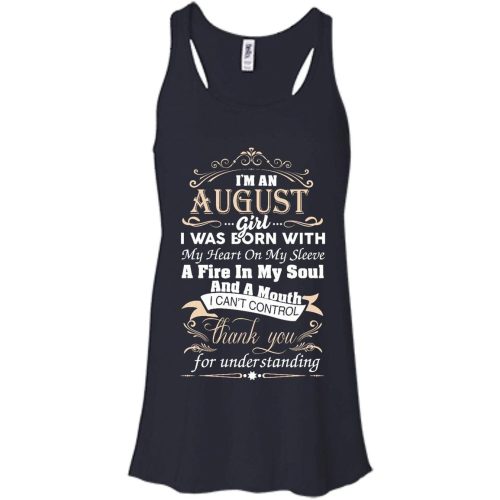 I'm An August Girl I Was Born With My Heart On My Sleeve T Shirts, Tank Top