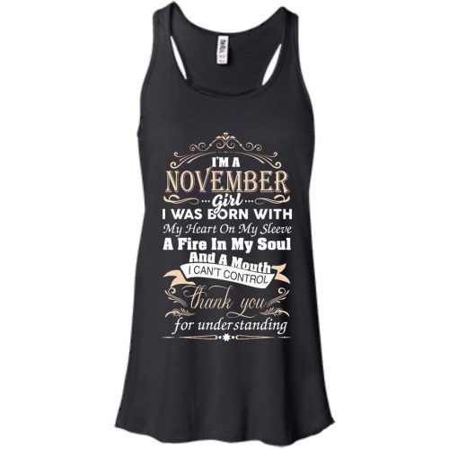 I'm A November Girl I Was Born With My Heart On My Sleeve T Shirts, Tank Top