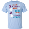 I Do Not Like Alzheimer's Here Or There Or Anywhere T Shirts, Hoodies, Tank