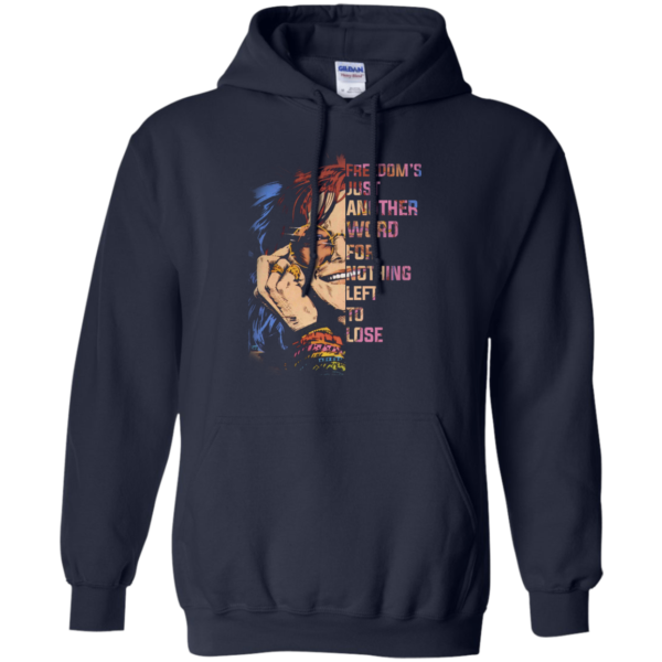 Janis Joplin: Freedom's Just Another Word For Nothing Left To Lose T Shirts, Hoodies