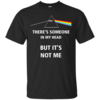 Pink Floyd – There’s Someone In My Head But It’s Not Me T-Shirts