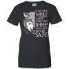 Leave One Wolf Alive And The Sheep Are Never Safe T Shirts, Sweaters