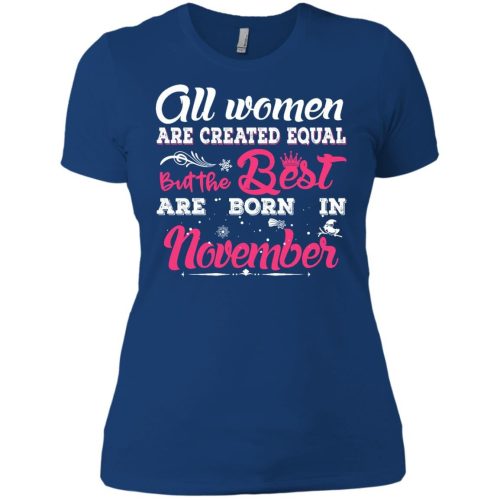 All Women Are Created Equal But The Best Are Born In November T Shirts, Tank Top