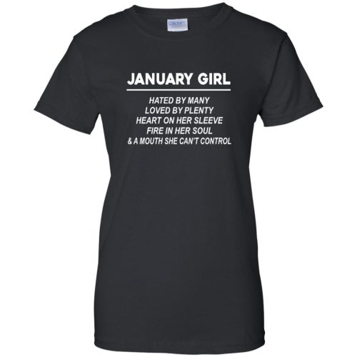Taraji: January Girl Hate By Many Loved By Plenty Heart On Her Sleeve Fire In Her Soul T Shirt, Tank