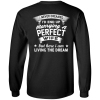 I never dreamed I'd marry a perfect wife but here I am living the dream shirt