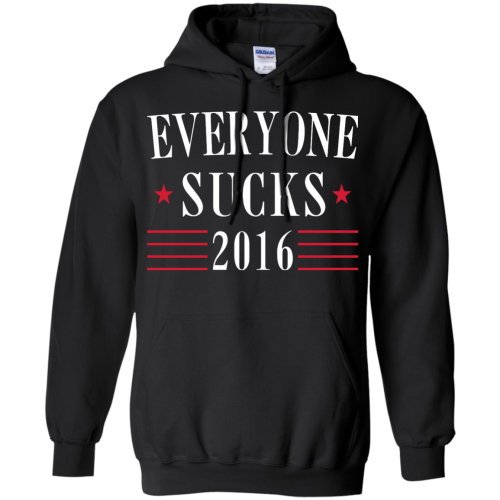 Everyone Sucks 2016 Election T Shirt 2016
